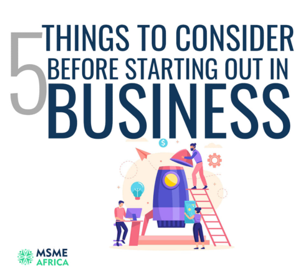 5 Things to Consider Before Starting Out in Business 