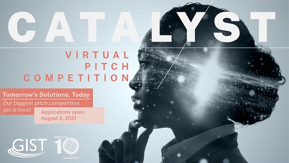 GIST Catalyst Virtual Pitch Competition (Up to $15,000 Prize)