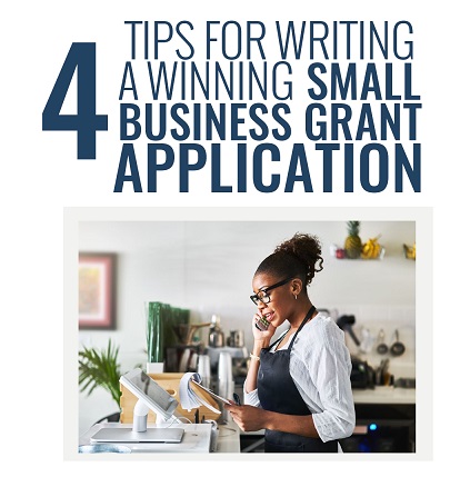 4 Tips for Writing a Winning Small Business Grant Application