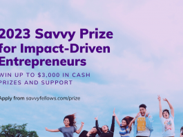 2023 Savvy Prize for Impact-Driven Entrepreneurs (Win $3,000 Cash Prizes and Support)