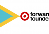 Call for Applications: Target Forward Founders Accelerator Program for Early-stage and Mature Retail Startups (Participants to receive $5,000 stipend)