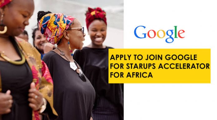 Call for Applications: Google for Startups Accelerator for Women Founders in Africa