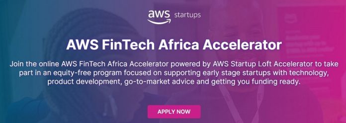 Call for Applications: AWS FinTech Africa Accelerator ($25,000 AWS Credits Plus Many More Benefits)