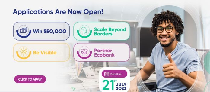 Call for Applications: Ecobank Fintech Challenge 2023 ($50,000 Prize)