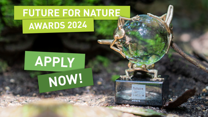 Call For Applications: Future for Nature Awards 2024 for Nature Conservationists (€50,000 prize)