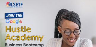 Call For Applications: LSETF, Google Hustle Academy Business Bootcamp (Second Cohort)