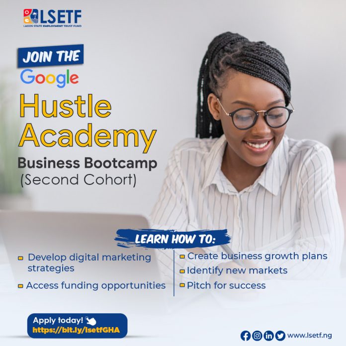 Call For Applications: LSETF, Google Hustle Academy Business Bootcamp (Second Cohort)