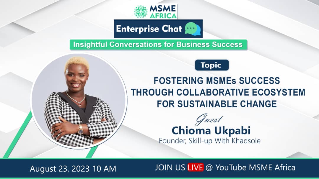 Pivotal Role Collaborative Ecosystems Plays in MSMEs Success- Chioma Ukpabi