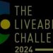 Call For Applications: The Livability Challenge 2024 ( up to $1 million in project funding)