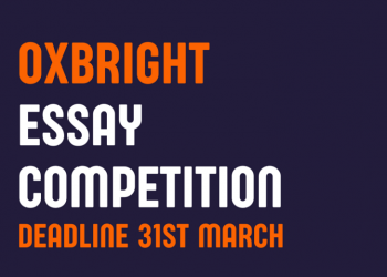 Call For Applications: OxBright Essay Competition 2024 (£100,000 worth of academic prizes)
