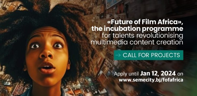 Call For Applications: Future of Film Africa Incubation Program 2024