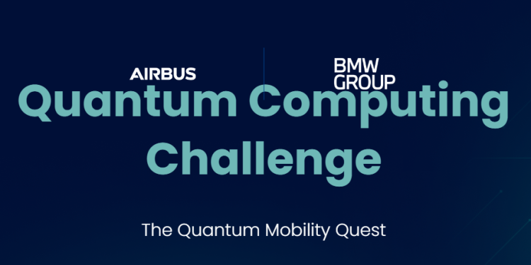 Call For Applications: Airbus and BMW Group Global Quantum Computing Challenge ( €30k per winner )