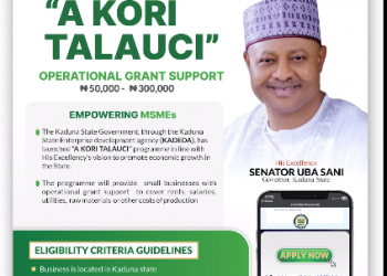 Call For Applications: A Kori Talauci Operational Grant for Kaduna State MSMEs (Grant Amount: #50,000 to #300,000)