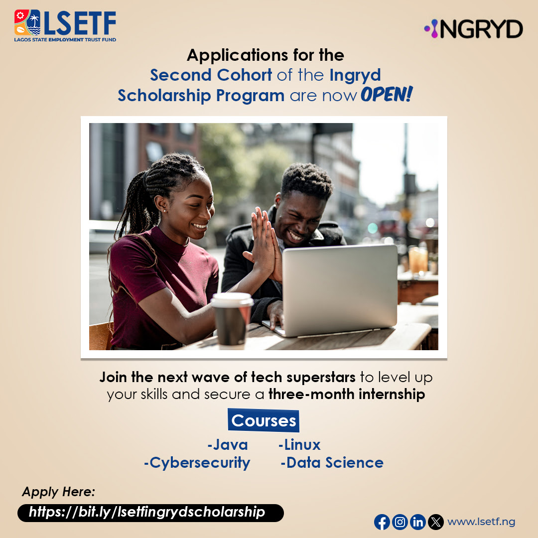Call For Applications: LSETF Ingryd Scholarship Program Cohort 2( Learn tech skills such as Java, Linux, Cybersecurity, and Data Science; and Job placements offer after training)