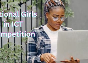 Call For Applications: National Girls in ICT Competition ( Scholarships, Laptop , Award and Certification)