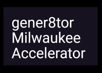 Call For Applications: Gener8tor Milwaukee Accelerator ($100K)