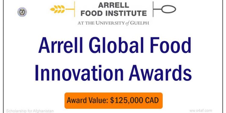Call For Applications: Arrell Global Food Innovation Awards ( Up to $200,000 CAD)