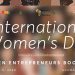 Call For Applications: IWD Women Entrepreneurs Bootcamp ( Scholarship slots available)