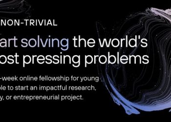 Call For Applications: Non-trivial Fellowship Program 2024 ($15,000 grant award)