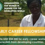 Call For Applications: OWSD Early Career Fellowship Program 2024 for Women Scientists (up to $50,000)