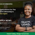 Call For Applications: Teach for Nigeria Fellowship Program 2024 (Stipend available)