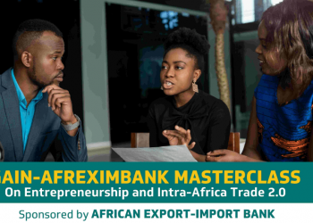 Call For Applications: GAIN-Afreximbank Masterclass on Entrepreneurship and Intra-African Trade For African Entrepreneurs