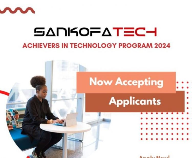 Call For Application: Sankofatech Achievers in Technology Program 2024 (up to $2,000)