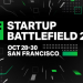 Call for Applications: TC Startup Battlefield 200 ( $100,000 Prize)