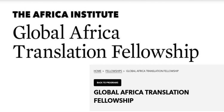 Call For Applications: The Africa Institute Global Africa Translation Fellowship 2025 for scholars ($5,000 grant)