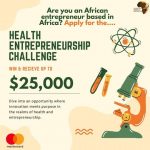 Call For Applications: African Impact Initiative Health Entrepreneurship Challenge 2024 for early-stage African entrepreneurs ($ 25,000 CAD in funding and Fully Funded to Toronto, Canada)