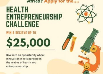 Call For Applications: African Impact Initiative Health Entrepreneurship Challenge 2024 for early-stage African entrepreneurs ($ 25,000 CAD in funding and Fully Funded to Toronto, Canada)