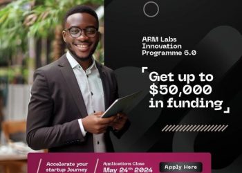 Call For Applications: ARM Labs Innovation Program 6.0 for early-stage Entrepreneurs ( Up to $50,000 in funding)