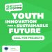 Call For Applications: Youth Innovation for a Sustainable Future Program 2024