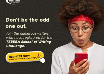 Call For Applications: TEBEBA School of Writing challenge 2.0 ( Total worth of N1,500,000 prizes to be won)