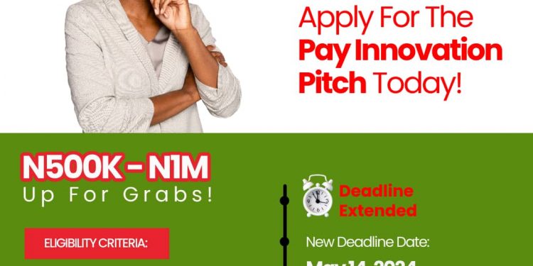 Call For Applications: Pay Innovation Pitch (Up to N1Million in Cash Prize)