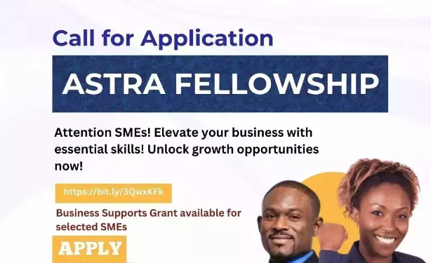 Call For Applications: Astra Fellowship SMEs Productivity Accelerator Program For Nigerian Entrepreneurs