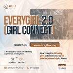 Call For Applications: KSH Foundation flagship program Every Girl 2.0 (Girl Connect)