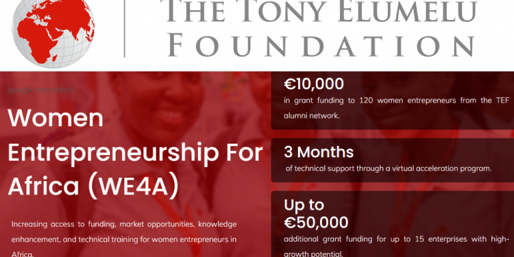 Tony Elumelu Foundation Announces May 5th as Deadline to Apply for Women Entrepreneurship for Africa Program