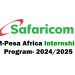 Call For Applications: M-Pesa Africa Internship Program- 2024/2025