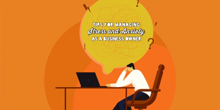 The Impact of Stress on Your Overall Well-being as a Business Owner, Stress-reducing Techniques