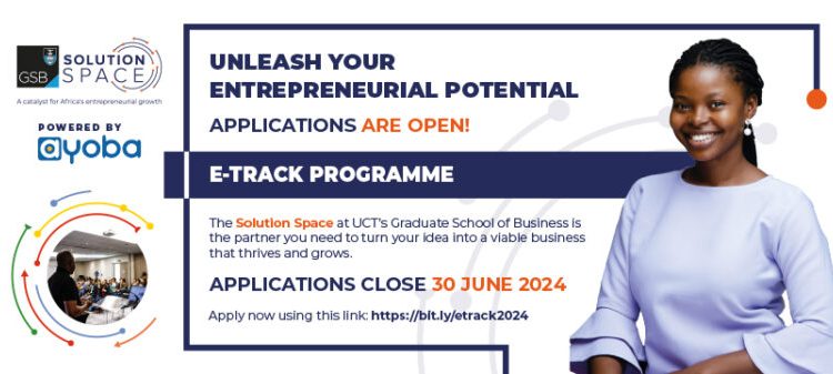 Call For Applications: UCT GSB Solution Space/Ayoba e-Track Program 2024