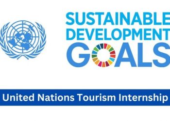 Call For Applications: United Nations Tourism Internship 2024 ( Paid Internship)
