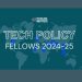 Call For Applications: Tech Policy Fellowship 2024-25
