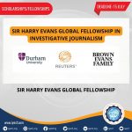 Call For Applications: Sir Harry Evans Global Fellowship for Exceptional Early Career Journalist