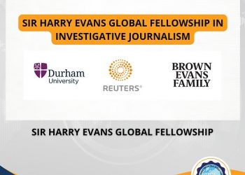 Call For Applications: Sir Harry Evans Global Fellowship for Exceptional Early Career Journalist