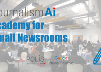 Call For Applications: JournalismAI Academy for Small Newsrooms 2024