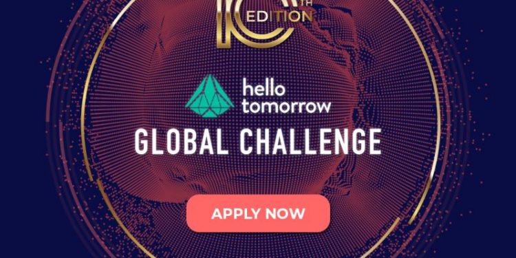 Call For Applications: Hello Tomorrow Global Challenge 10th edition ( Up to 150k€ cash prizes)