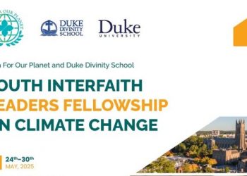 Call For Applications: FFOP Youth Interfaith Leaders Fellowship on Climate Change 2025 (Fully-funded)