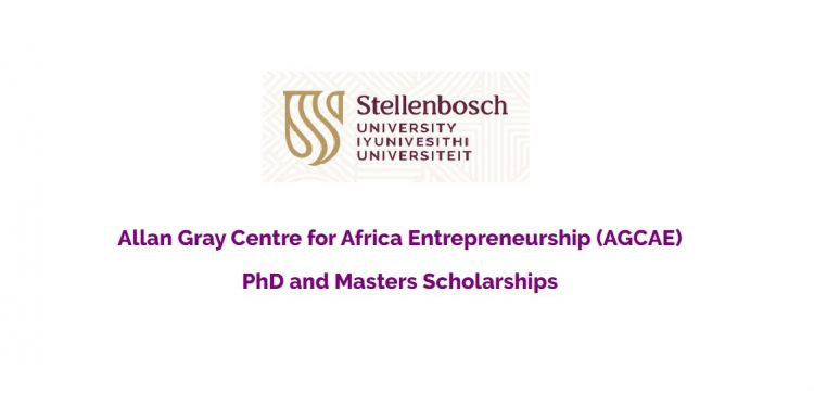 Call Of Applications: Allan Gray Centre for Africa Entrepreneurship (AGCAE) PhD and Masters Scholarships 2025