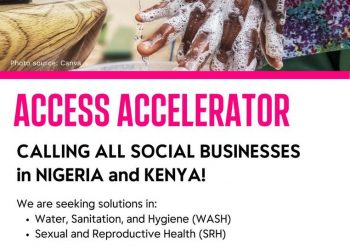 Call For Applications: Fight for Access Accelerator For Businesses in Nigeria and Kenya